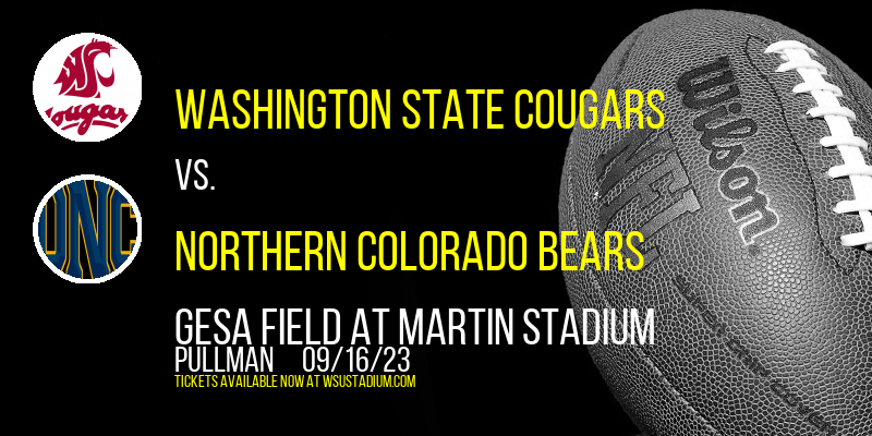 Washington State Cougars vs. Northern Colorado Bears at Martin Stadium